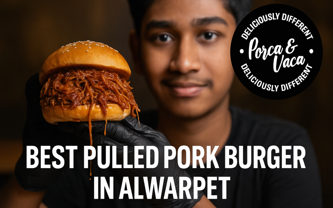 10 Reasons to Try the Best Pulled Pork Burger in Alwarpet